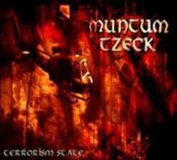 Muntum Tzeck : Terrorism State